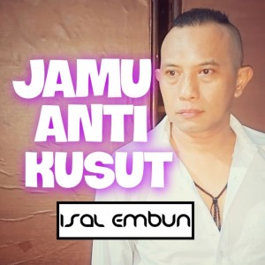 Album Jamu Anti Kusut from ISAL EMBUN