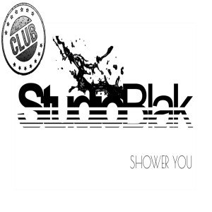 Club StudioBlak的專輯Shower You