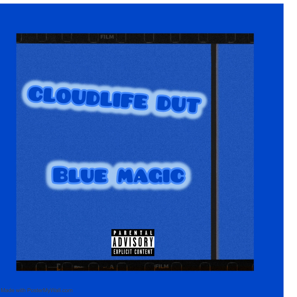 BLUE MAGIC (Explicit)