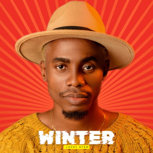 Listen to Winter (Explicit) song with lyrics from Lucky Oyem