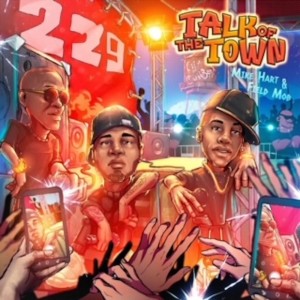 Field Mob的專輯Talk Of The Town (Explicit)