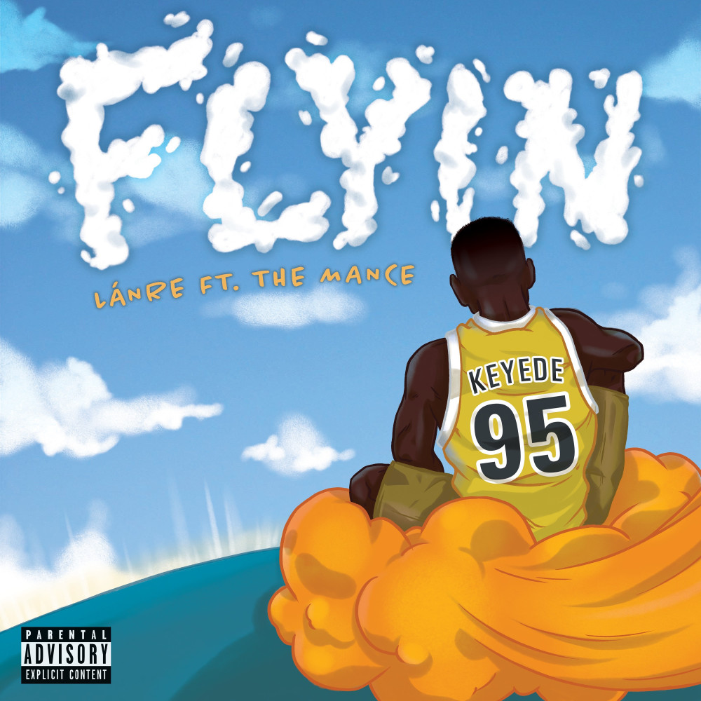 Flyin' (Explicit)