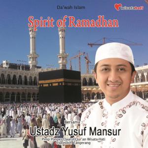 收聽USTADZ YUSUF MANSUR的Spirit Of Ramadhan, Pt. 1歌詞歌曲