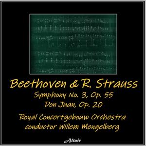 อัลบัม Beethoven & R. Strauss: Symphony NO. 3, OP. 55 - Don Juan, OP. 20 ศิลปิน Royal Concertgebouw Orchestra