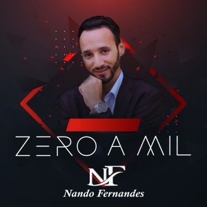 收聽Nando Fernandes的Zero a Mil歌詞歌曲