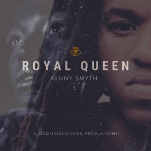 Listen to Royal Queen song with lyrics from Kenny Smyth
