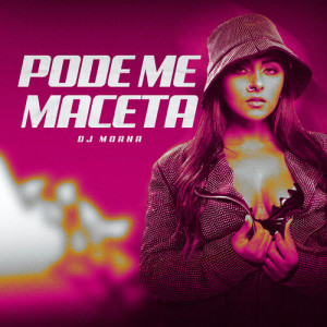 อัลบัม Pode Me Maceta (Explicit) ศิลปิน DJ JB Mix