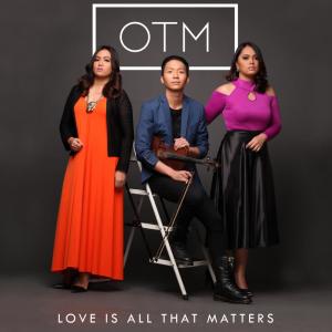 ดาวน์โหลดและฟังเพลง Love Is All That Matters พร้อมเนื้อเพลงจาก OTM