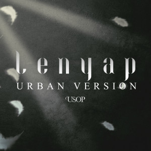 收聽Usop的Lenyap (Urban Version)歌詞歌曲