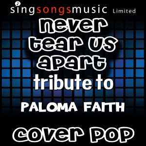 收聽Cover Pop的Never Tear Us Apart (Instrumental Version)歌詞歌曲