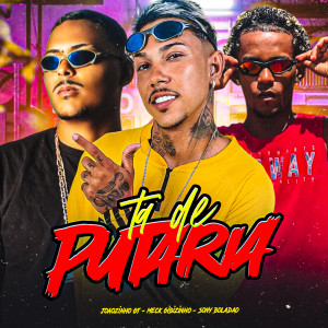 收聽Joãozinho GT的Ta de Putaria (Explicit)歌詞歌曲