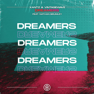 Dengarkan lagu Dreamers (Extended Mix) nyanyian XanTz dengan lirik