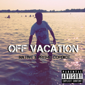 Off Vacation (Freestyle) (Explicit)