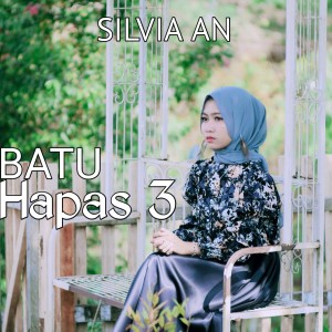 Silvia AN的專輯Batu hapas 3