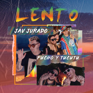 Pucho y Tucutu的專輯Lento