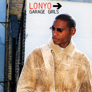 Listen to Garage Girls (Sunship Radio Edit) song with lyrics from Lonyo