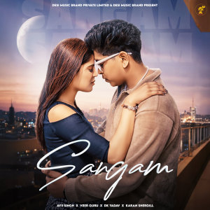 Dengarkan lagu Sangam nyanyian Avii Singh dengan lirik
