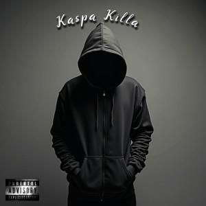 收听Kaspa  Killa的I Don't Fuck With You (Explicit)歌词歌曲