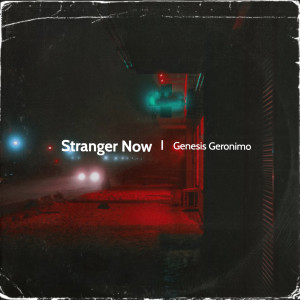 Album Stranger Now from Genesis Geronimo