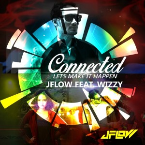 收聽JFlow的Connected (Lets Make It Happen)歌詞歌曲