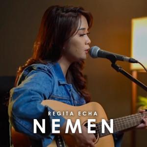 收听Regita Echa的Nemen歌词歌曲