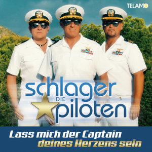 ดาวน์โหลดและฟังเพลง Lass mich der Captain deines Herzens sein (Version 2019) พร้อมเนื้อเพลงจาก Die Schlagerpiloten