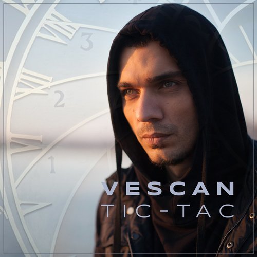 Vescan - Tic-Tac feat. Mahia Beldo (Single)