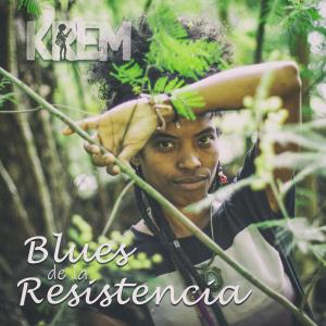 Listen to Blues de la Resistencia song with lyrics from Krem