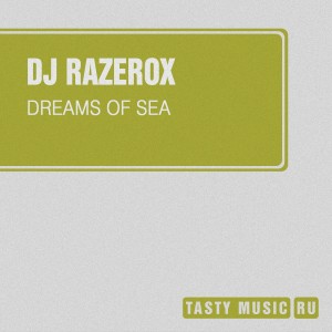 Album Dreams of Sea from DJ Razerox