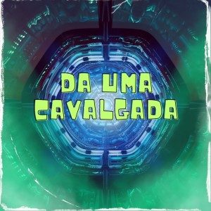 ดาวน์โหลดและฟังเพลง DA UMA CAVALGADA (Explicit) พร้อมเนื้อเพลงจาก Mc K.K