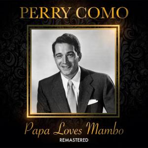 Papa Loves Mambo (Remastered)