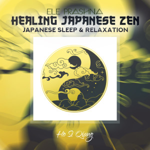 Healing Japanese Zen (Japanese Sleep & Relaxation)