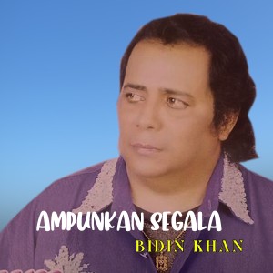 Album Ampunkan Segala Dosa oleh Bidin Khan