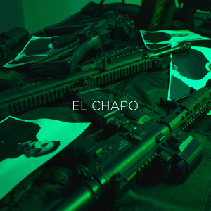 El Chapo (Explicit)