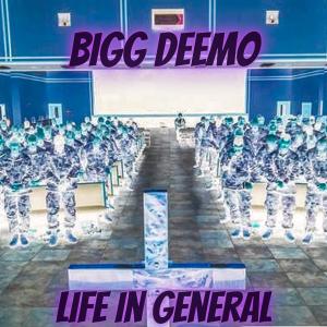 BiGG DeeMo的專輯Life In General