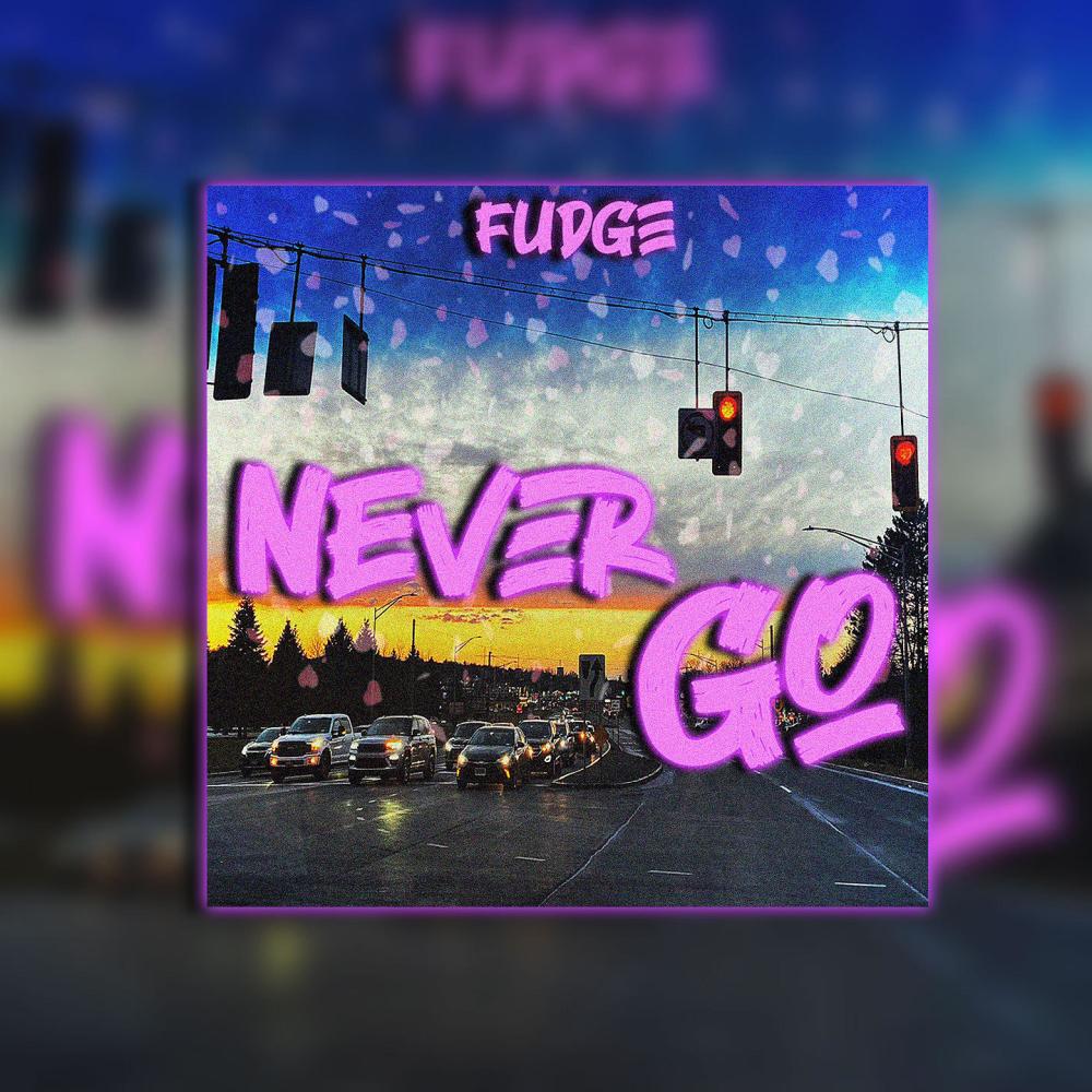 Never Go (Explicit)