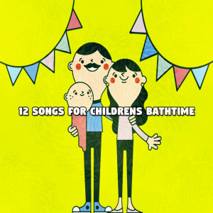 12 Songs For Childrens Bathtime