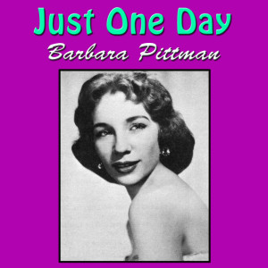 Barbara Pittman的專輯Just One Day