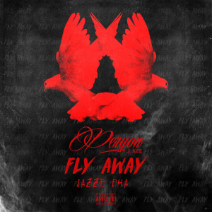 Album Fly Away (feat. Jazze Pha) from Jazze Pha