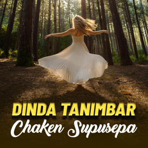 Listen to DINDA TANIMBAR song with lyrics from Chaken Supusepa