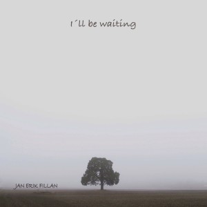 收聽Jan Erik Fillan的I´ll Be Waiting歌詞歌曲