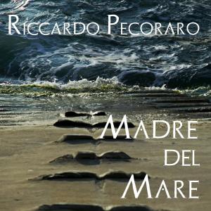 Riccardo Pecoraro的专辑Madre del Mare