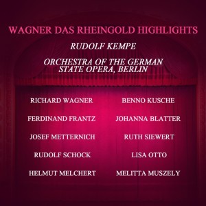 Album Wagner: Das Rheingold Highlights oleh Orchestra Of The German State Opera, Berlin