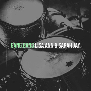 Album Gang Bang (Explicit) from Lisa Ann