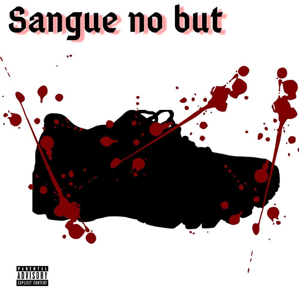 Sangue no But (Realt sangue no but) (Explicit) (Realt sangue no but|Explicit)