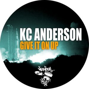 ดาวน์โหลดและฟังเพลง Give It On Up (Original Mix) พร้อมเนื้อเพลงจาก KC Anderson