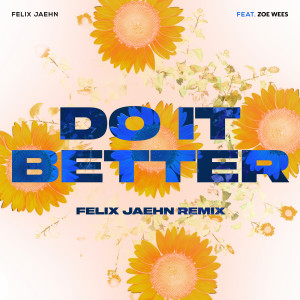 Zoë Wees的專輯Do It Better (Felix Jaehn Remix)