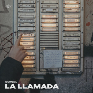 Listen to La llamada song with lyrics from Sowel