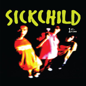 Album 1ST. Time from Sickchild