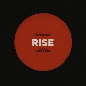 ดาวน์โหลดและฟังเพลง Rise พร้อมเนื้อเพลงจาก Jamaram